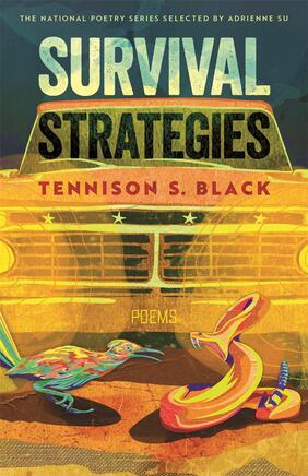 Jacket cover for Survival Strategies: Poems by Tennison S. Black