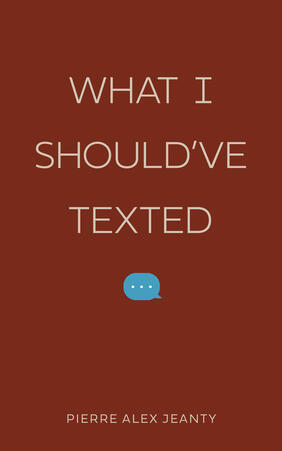 Jacket cover for What I Should've Texted