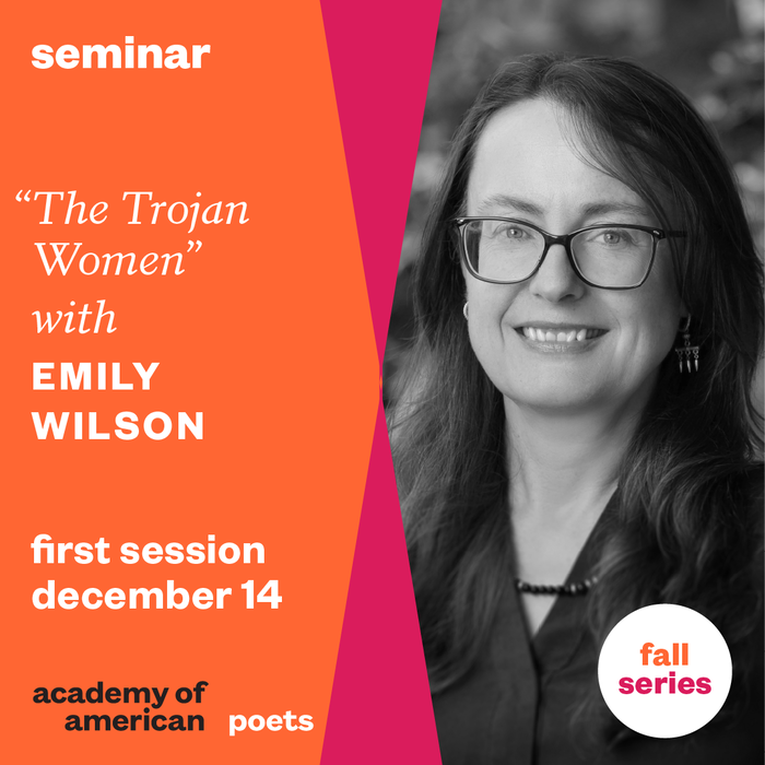 Emily Wilson on “The Trojan Women” | Academy of American Poets